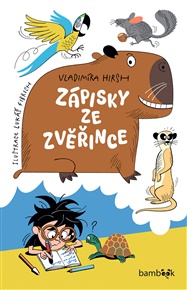 Zápisky ze zvěřince - Vladimíra Hirsh