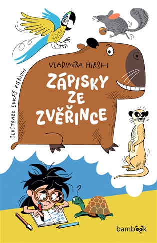 Zápisky ze zvěřince - Vladimíra Hirsh