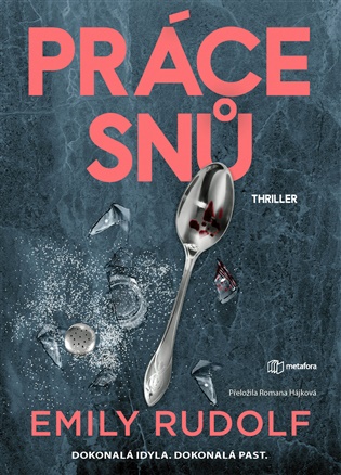 Práce snů - Emily Rudolf