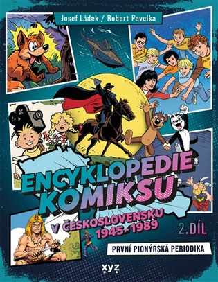 Encyklopedie komiksu v Československu 1945 - 1989 2. díl - Josef Ládek, Robert Pavelka