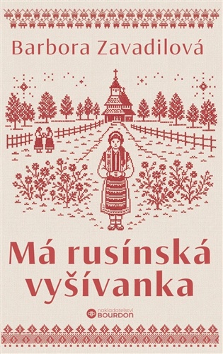 Má rusínská vyšívanka - Barbora Zavadilová