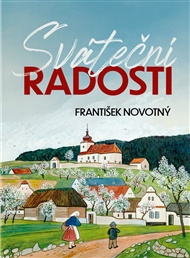 Sváteční radosti - František Novotný