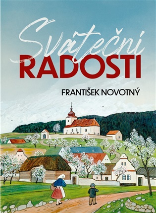 Sváteční radosti - František Novotný