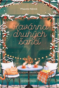 Kavárna druhých šancí - Phaedra Patrick