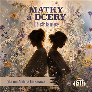 Matky a dcery - Erica James