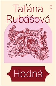 Hodná - Taťána Rubášová