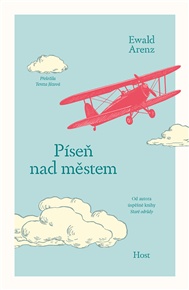 Píseň nad městem - Ewald Arenz