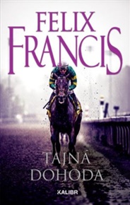Tajná dohoda - Felix Francis