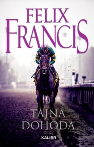 Tajná dohoda - Felix Francis
