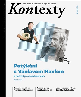 Kontexty 4/2026: Potýkání s Václavem Havlem - 
