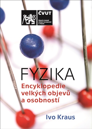 Fyzika / Encyklopedie velkých objevů a osobností - Ivo Kraus