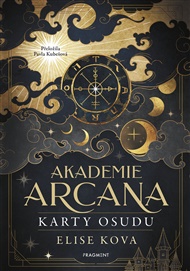Akademie Arcana – Karty osudu - Elise Kova