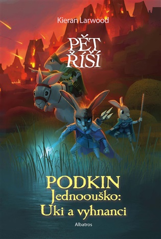 Podkin Jednoouško: Uki a vyhnanci: Kniha čtvrtá - Kieran Larwood