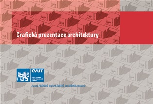 Grafická prezentace architektury - Zuzana Pešková,  kol.
