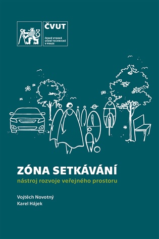 Zóna setkávání - nástroj rozvoje veřejného prostoru - Karel Hájek