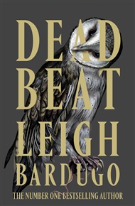 Dead Beat - Leigh Bardugo