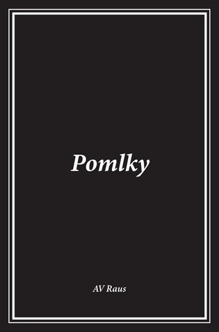 Pomlky - AV Raus