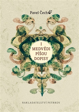 I medvědí píšou dopisy - Pavel Čech