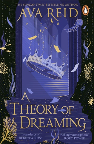 A Theory of Dreaming - Ava Reid