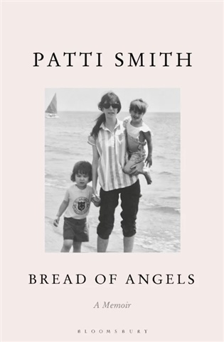 Bread of Angels - Patti Smith