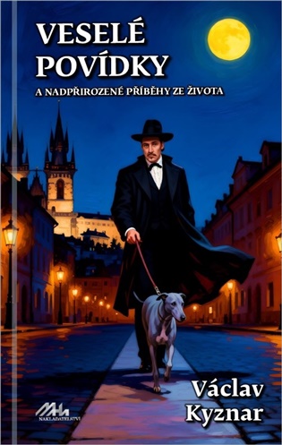 Veselé povádky a nadpřirozené příběhy ze života - Václav Kyznar