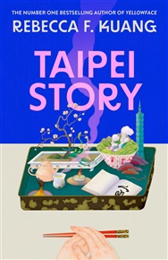 TAIPEI STORY - Rebecca F. Kuangová