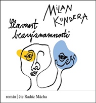 Slavnost bezvýznamnosti - Milan Kundera