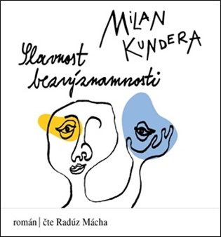 Slavnost bezvýznamnosti - Milan Kundera