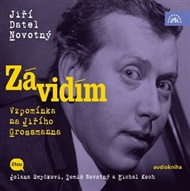 Závidím - Vzpomínka na Jiřího Grossmanna - Jiří Novotný