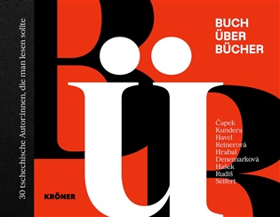 Buch über Bücher: 30 tsechische Autor:innen, die man lesen sollte - Lucie Pantazopoulou Drahoňovská (ed.)