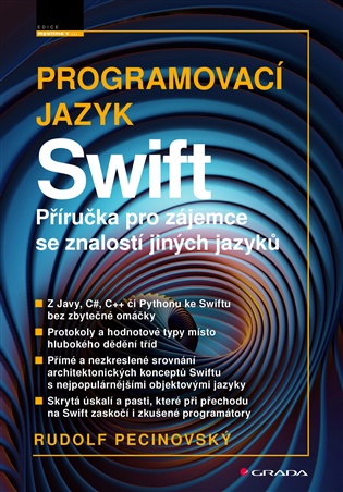 Programovací jazyk Swift: Příručka pro zájemce se znalostí jiných jazyků - Rudolf Pecinovský
