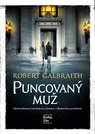 Puncovaný muž - Robert Galbraith