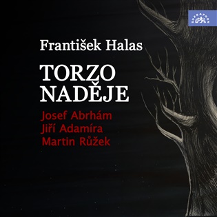 Torzo naděje - František Halas