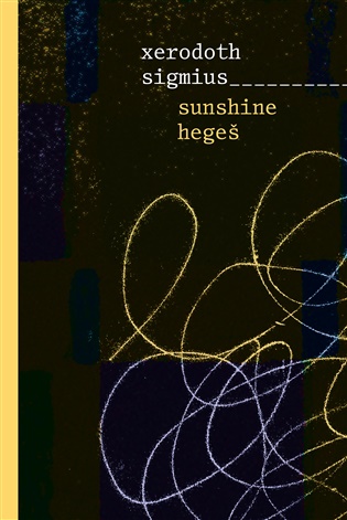 Sunshine hegeš - Xerodoth Sigmius