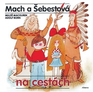 Mach a Šebestová na cestách - Adolf Born, Miloš Macourek