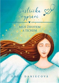 Sestřička vypráví - Soňa Daniecová