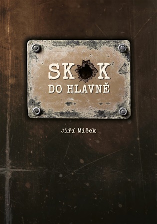 Skok do hlavně - Jiří Miček