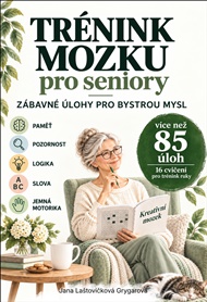 Trénink mozku pro seniory: Zábavné úlohy pro bystrou mysl