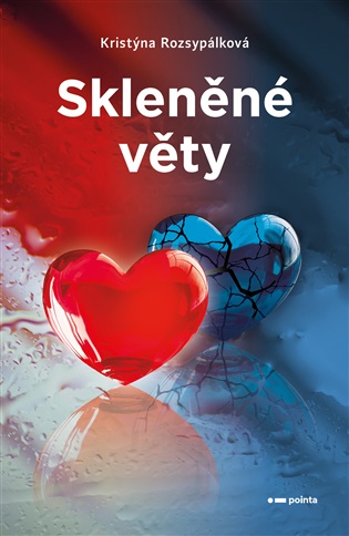 Skleněné věty - Kristýna Rozsypálková