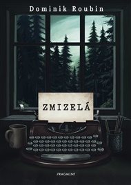 Zmizelá - Dominik Roubin