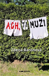 Ach, ti muži - Zdena Baronová