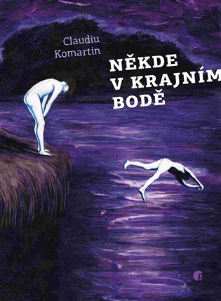 Někde v krajním bodě - Claudiu Komartin
