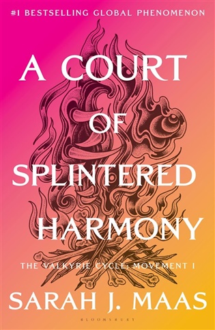 A Court of Splintered Harmony - Sarah J. Maas