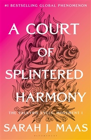 A Court of Splintered Harmony - Sarah J. Maas