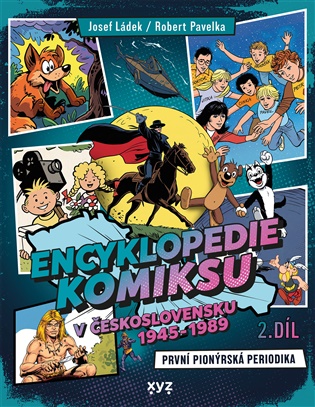 Encyklopedie komiksu v Československu 1945 - 1989, 2. díl - Josef Ládek, Robert Pavelka