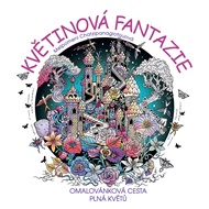 Květinová fantazie: Omalovánková cesta plná květů - Melpomeni Chatzipanagiotouová