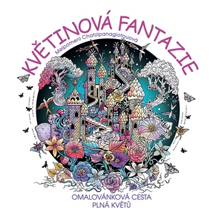 Květinová fantazie: Omalovánková cesta plná květů - Melpomeni Chatzipanagiotouová