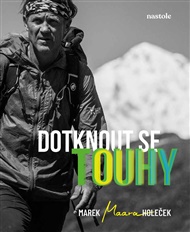 Dotknout se touhy: Zápisky Marouška blázna 5 - Marek Holeček