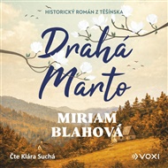 Drahá Marto - Miriam Blahová