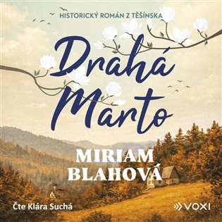 Drahá Marto - Miriam Blahová
